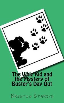 portada The Whiz Kid and the Mystery of Buster's Day Out (en Inglés)