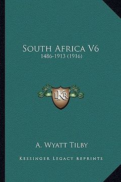 portada south africa v6: 1486-1913 (1916) (en Inglés)