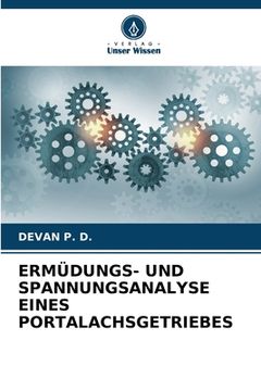 portada Ermüdungs- Und Spannungsanalyse Eines Portalachsgetriebes (en Alemán)