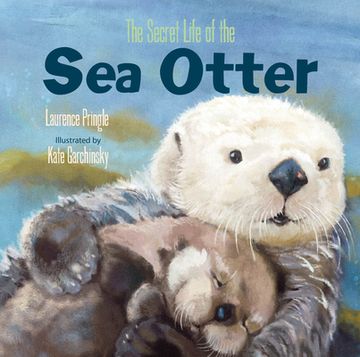 portada The Secret Life of the sea Otter (en Inglés)