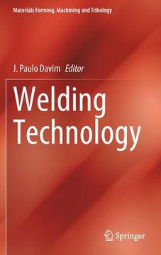 portada Welding Technology (Materials Forming, Machining and Tribology) (en Inglés)