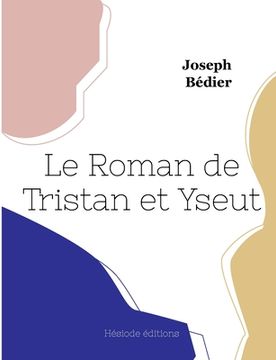 portada Le Roman de Tristan et Iseut (en Francés)