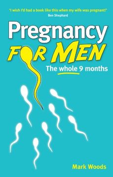 portada Pregnancy for Men: The Whole Nine Months (en Inglés)