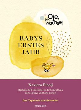 portada Oje, ich Wachse! Babys Erstes Jahr (in German)
