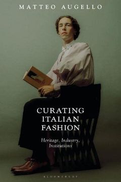 portada Curating Italian Fashion: Heritage, Industry, Institutions (in English)