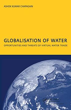portada Globalisation of Water: Opportunities and Threats of Virtual Water Trade: Phd: Unesco-Ihe Institute, Delft (en Inglés)