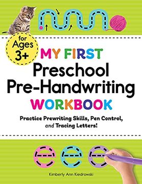 portada My First Preschool Pre-Handwriting Workbook: Practice Prewriting Skills, pen Control, and Tracing Letters! (my First Preschool Skills) (en Inglés)