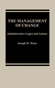 portada The Management of Change: Administrative Logistics and Actions (en Inglés)