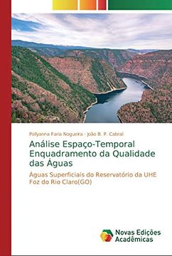 portada Análise Espaço-Temporal Enquadramento da Qualidade das Águas: Águas Superficiais do Reservatório da uhe foz do rio Claro(Go)