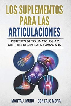 portada Los Suplementos Para las Articulaciones: Instituto de Traumatología y Medicina Regenerativa Itramed (in Spanish)