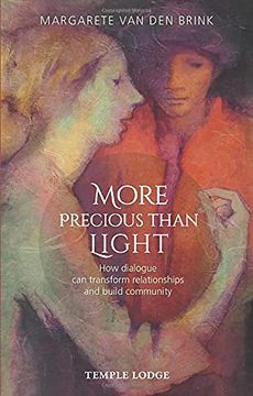 portada More Precious Than Light: How Dialogue Can Transform Relationships and Build Community (in English)