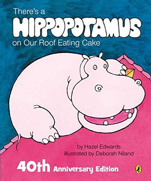 portada There'S a Hippopotamus on our Roof Eating Cake 40Th Anniversary Edition (in English)