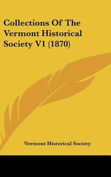 portada collections of the vermont historical society v1 (1870) (en Inglés)