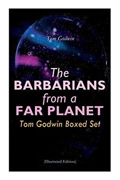 portada The Barbarians From a far Planet: Tom Godwin Boxed set: For the Cold Equations, Space Prison, the Nothing Equation, the Barbarians, cry From a far Planet 