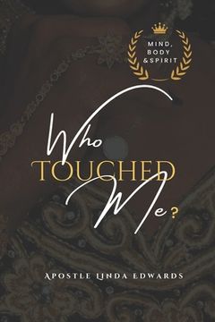 portada Who Touched ME? Mind, Body & Spirit (en Inglés)