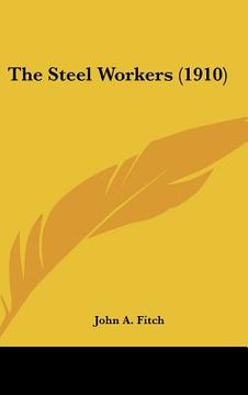 portada the steel workers (1910)