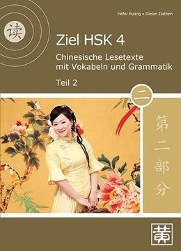 portada Ziel hsk 4. Chinesische Lesetexte mit Vokabeln und Grammatik - Teil 2