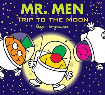 portada Mr. Men: Trip to the Moon (Mr. Men & Little Miss Celebrations)