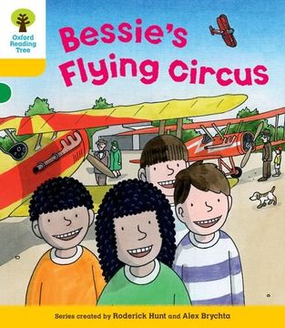 portada oxford reading tree: stage 5: decode and develop bessie's flying circus (in English)