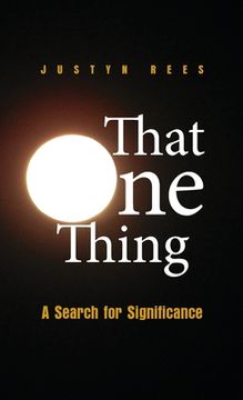 portada That One Thing: A Search For Significance (en Inglés)