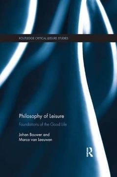 portada Philosophy of Leisure: Foundations of the Good Life