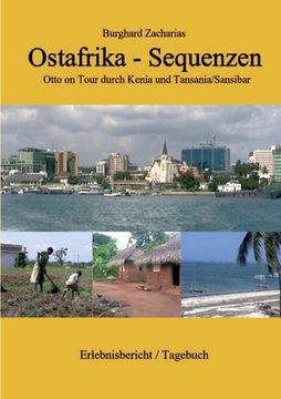 portada Ostafrika Sequenzen: Otto on Tour durch Kenia und Tansania/Sansibar (en Alemán)