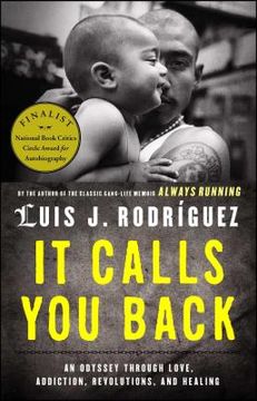 portada It Calls you Back: An Odyssey Through Love, Addiction, Revolutions, and Healing 