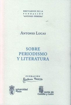 portada Sobre Periodismo y Literatura (Breviarios de la Fundación Antonio Pereira) (in Spanish)