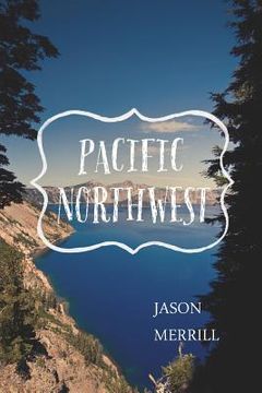portada Pacific Northwest (en Inglés)