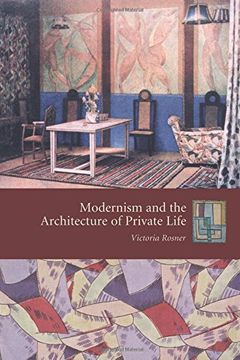portada Modernism and the Architecture of Private Life 