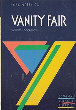 portada York Notes on "Vanity Fair" by William Makepeace Thackeray (York Notes) (en Inglés)