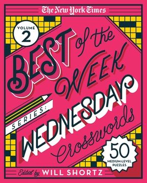 portada The new York Times Best of the Week Series 2: Wednesday Crosswords: 50 Medium-Level Puzzles (The new York Times; Best of the Week, 2) (en Inglés)
