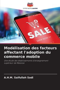 portada Modélisation des facteurs affectant l'adoption du commerce mobile (en Francés)