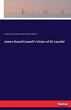 portada James Russell Lowell's Vision of sir Launfal (en Inglés)