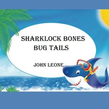portada Sharklock Bones: Bug Tails (Sharklock Bones Tails)