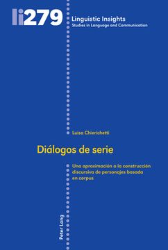portada Diálogos de serie: Una aproximación a la construcción discursiva de personajes basada en corpus