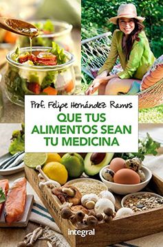 portada Que tus Alimentos Sean tu Medicina (in Spanish)