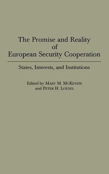 portada The Promise and Reality of European Security Cooperation: States, Interests, and Institutions (en Inglés)