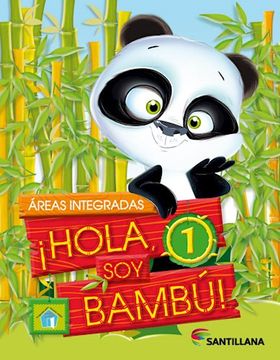portada Hola soy Bambu 1 Santillana (Areas Integradas) (Novedad 2017)