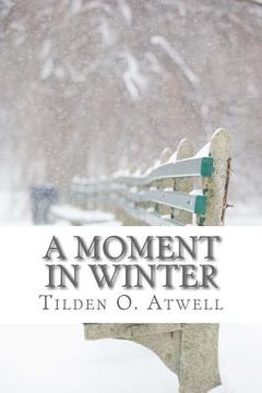 portada A Moment in Winter (en Inglés)