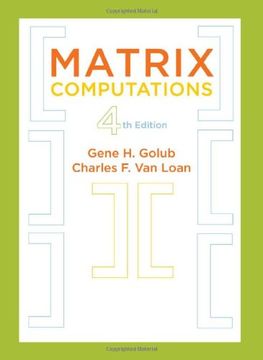 Matrix Computations (Johns Hopkins Studies in the Mathematical Sciences) (en Inglés)
