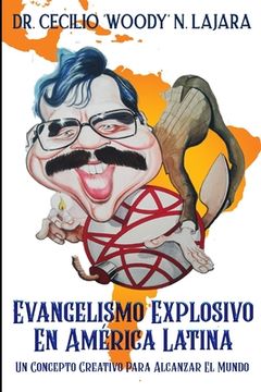 portada Evangelismo explosive en América Latina: Un concepto creative para alcanzar el mundo (in Spanish)