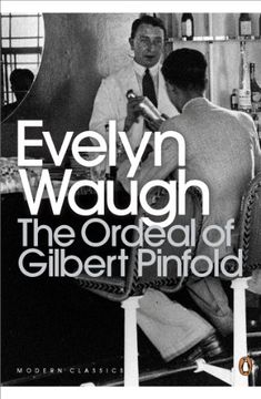 portada The Ordeal of Gilbert Pinfold: A Conversation Piece (Penguin Modern Classics) (in English)