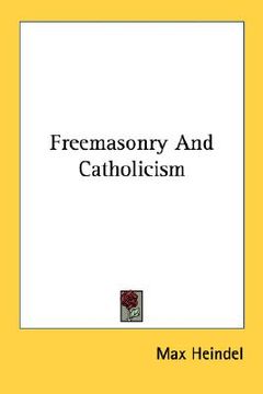 portada freemasonry and catholicism (en Inglés)