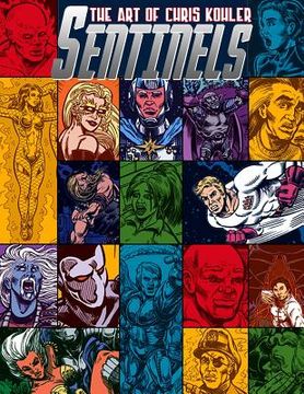 portada Sentinels: The Art of Chris Kohler
