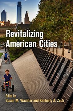portada Revitalizing American Cities (The City in the Twenty-First Century) (en Inglés)
