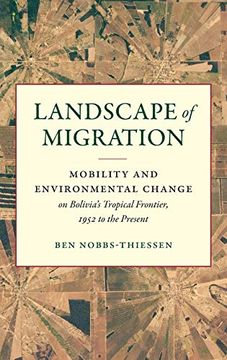 portada Landscape of Migration: Mobility and Environmental Change on Bolivia's Tropical Frontier, 1952 to the Present (Flows, Migrations, and Exchanges) (en Inglés)