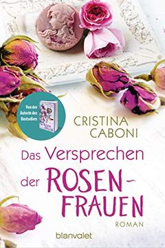 portada Das Versprechen der Rosenfrauen: Roman (Die Frauen der Familie Rossini, Band 2) (en Alemán)
