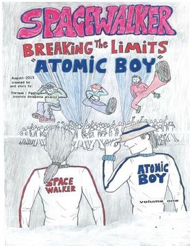 portada spacewalker, Breaking the Limits "Atomic Boy" (in English)