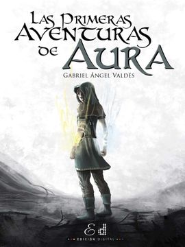 portada Las Primeras Aventuras de Aura (in Spanish)